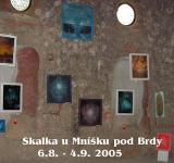 Pepíno Balek - výstava Skalka-Mníšek pod Brdy 2005